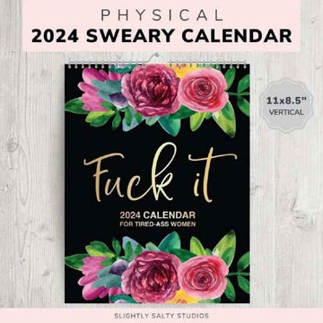 Fuck it Blumenkalender Memo, Wandkalender 2024 für müde Frauen